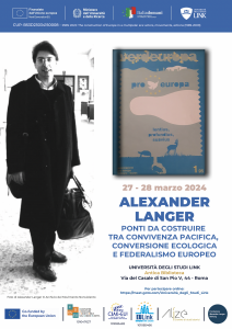 Alexander Langer. Bridges to be built between peaceful coexistence, ecological conversion and European federalism